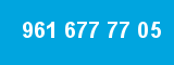 961 677 77 05